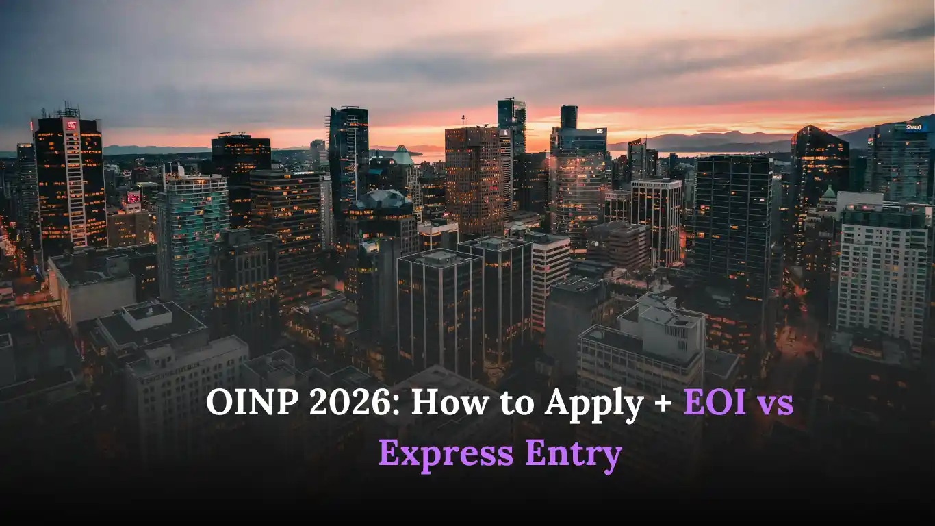 OINP 2026: How to Apply + EOI vs Express Entry
